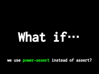 Not only preconditions
 