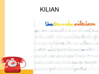 KILIAN
 