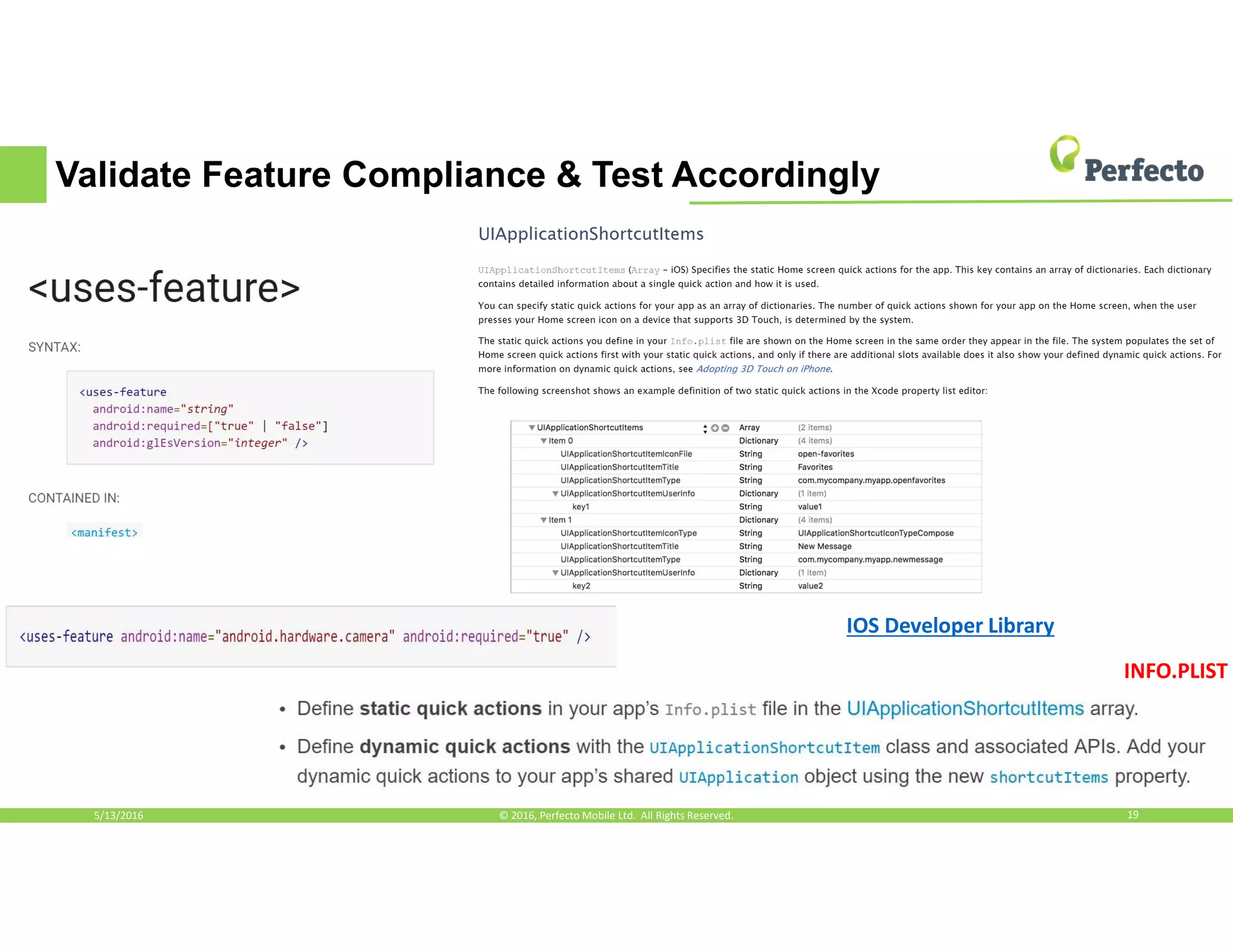 Validate Feature Compliance & Test Accordingly
5/13/2016 19© 2016, Perfecto Mobile Ltd. All Rights Reserved.
IOS Developer Library
INFO.PLIST
 