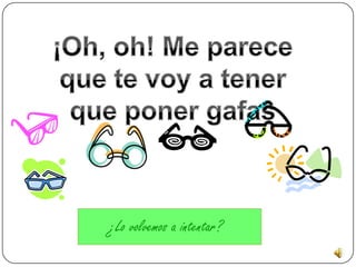 ¿Lo volvemos a intentar?
 