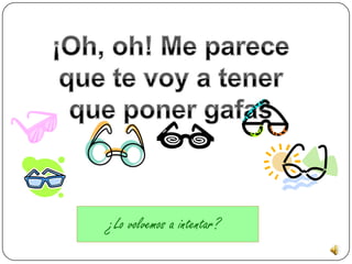 ¿Lo volvemos a intentar?
 