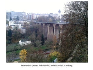 Una visita a luxemburgo