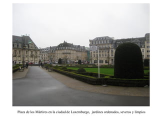 Una visita a luxemburgo