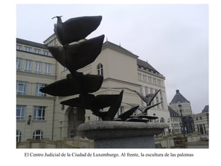 Una visita a luxemburgo