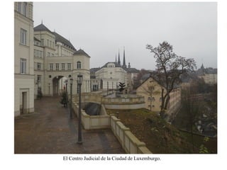 Una visita a luxemburgo