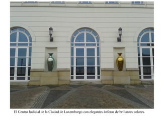 Una visita a luxemburgo