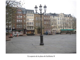 Una visita a luxemburgo