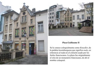 Una visita a luxemburgo