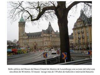 Una visita a luxemburgo