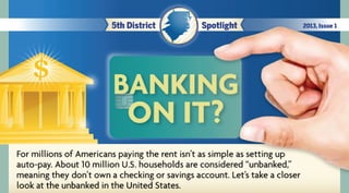 Bank on It -- Unbanked in the U.S.