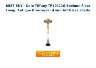 BEST BUY - Dale Tiffany TF101116 Boehme Floor
Lamp, Antique Bronze/Sand and Art Glass Shade
 