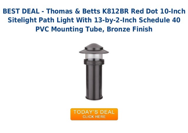 Unbeatable Price Thomas Betts K812 Br Red Dot 10 Inch Sitelight Pa