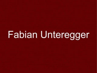 Fabian Unteregger 