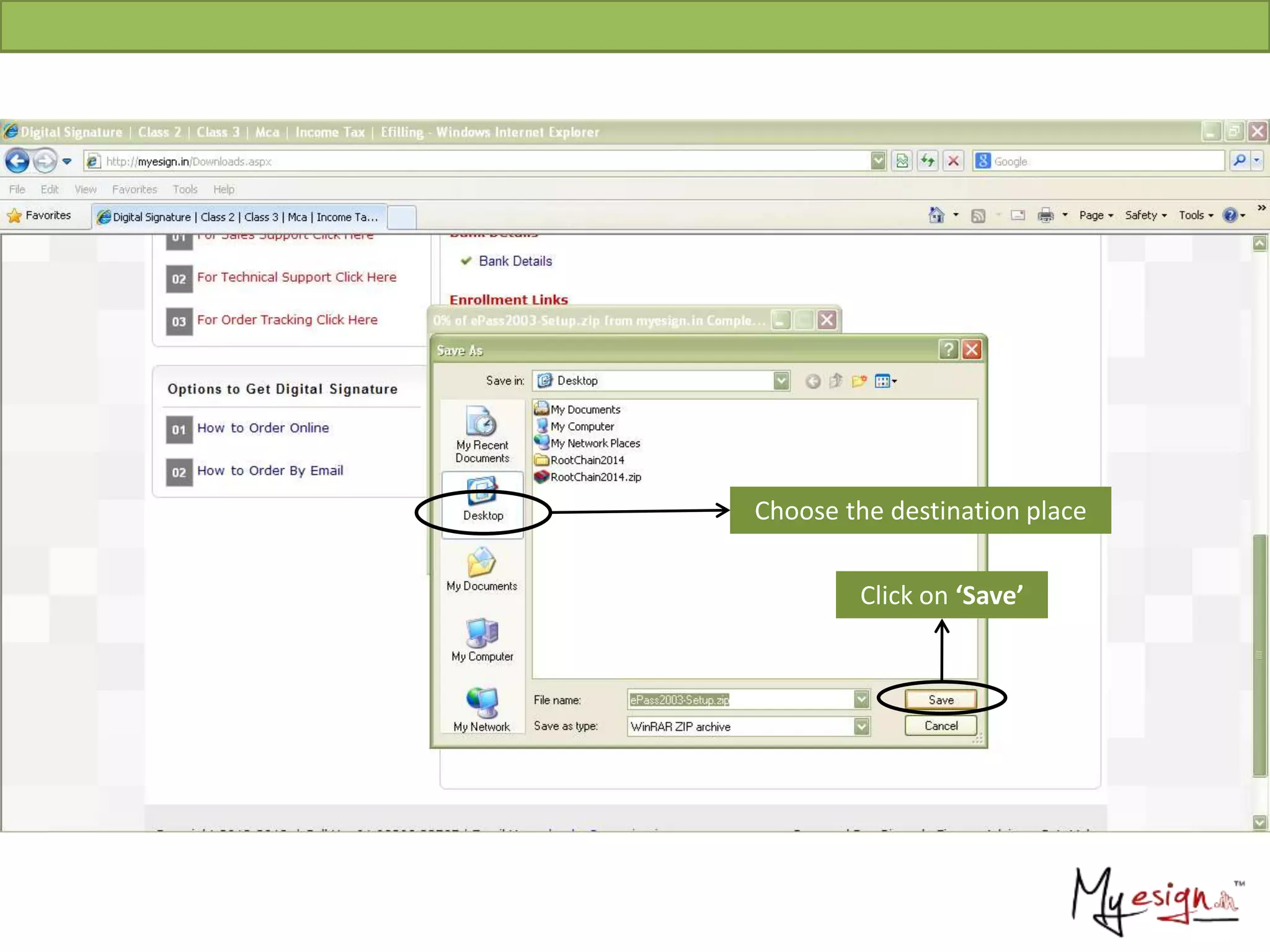 Click on ‘Save’
Choose the destination place