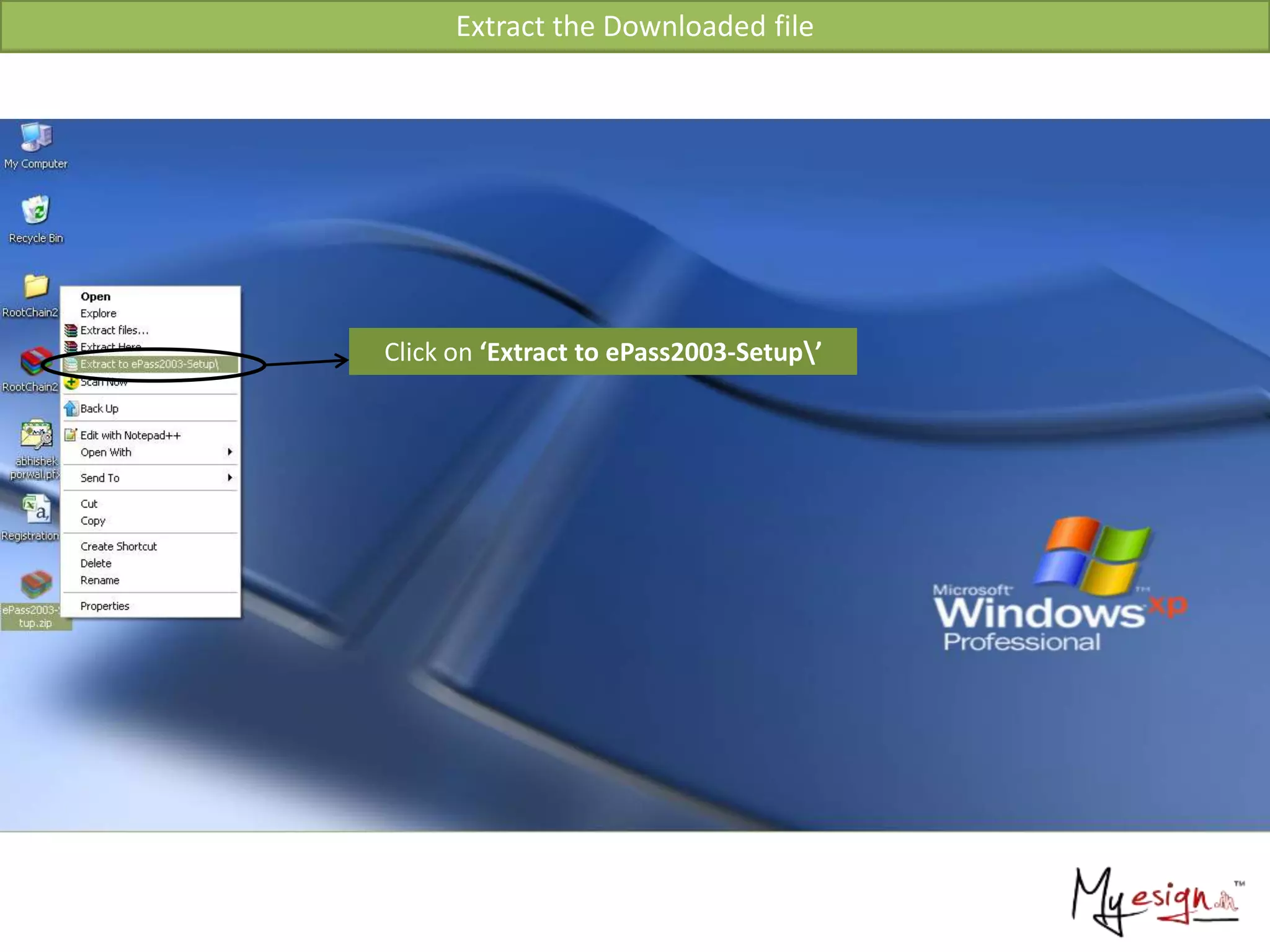 Click on ‘Extract to ePass2003-Setup’
Extract the Downloaded file