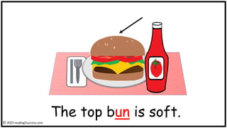 The top bun is soft.
© reading2success.com
 
