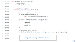 loige.link/sample-webpacked-ﬁle
@loige73
 