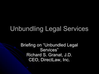 Unbundling Legal Services ,[object Object]