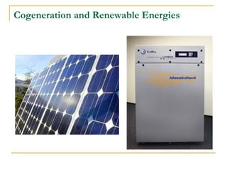 Cogeneration and Renewable Energies
 