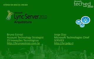 Instruções gerais (hidden slide):Instruções aos palestrantes: Complete este slide para que o Track Owner avalie a sequência da sua apresentação, tópicos cobertos, integração das demos e alinhamento do conteúdo com a descrição e nível da sessão. Título: Microsoft Communications Server “14”: Arquitetura