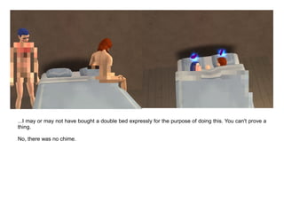 ...I may or may not have bought a double bed expressly for the purpose of doing this. You can't prove a
thing.

No, there was no chime.
 