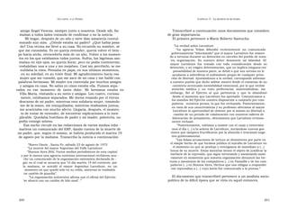U N CANTO  A LA  P ATRIA  C APÍTULO  5 - L A MUERTE DE MI PADRE  amigo Ángel Viescas, siempre junto a nosotros. Desde allí, lla-  Transcribiré a continuación unos documentos que considero  maban a todos lados tratando de confirmar o no la noticia.  de gran importancia.  Mi hogar, después de un año y siete días amanecía convul-  El primero pertenece a Mario Roberto Santucho.  sionado aún más.  ¿Dónde estaba mi padre?  ¿Qué había pasa-  do? Una vecina me llevó a su casa. No recuerdo su nombre, sé  “ La verdad sobre Larrabure  ” La  agencia  Telam  difundió  recientemente  un  comunicado  que me consolaba. Yo no quería entender, quería volver el tiem -  gubernamental “informando” que el mayor Larrabure fue someti-  po hacia atrás, retrocederlo más de un año. Volver a los momen-  do a torturas durante su detención en cárceles del pueblo de nues-  tos en los que estábamos todos juntos. Sufría, las lágrimas aso-  tra  organización.  Es  nuestro  deber  desmentir  tal  falsedad.  El  maban en mis ojos; no quería llorar, pero no podía contenerme,  mayor  Larrabure  fue  tratado  con  toda  consideración  desde  su  resbalaban una a una y me mojaban. Casi sin percibirlo, se me  detención; y su trágica determinación, que no implica ninguna res-  nublaba la vista. Pensaba en papá, en sus últimos momentos,  ponsabilidad de nuestra parte, se debió a que sus nervios no le  en su soledad, en su triste final. Mi agradecimiento hacia esa  ayudaron a sobrellevar el sufrimiento propio de cualquier priva-  mujer que me consoló, que me sacó de mi casa y me habló con  ción de libertad. Ajustándonos a la verdad, corresponde informar  palabras hermosas. Mi madre era contenida por muchos amigos  a nuestro pueblo que dicho militar mostró desde el comienzo de su  y amigas en casa. No sabía yo cómo estaba ella. Fuimos sepa -  cautiverio acentuada inestabilidad emocional, por lo que recibió  rados  en  ese  momento  de  tanto  dolor.  Mi  hermana  estaba  en  atención  médica  y  un  trato  preferencial,  manteniéndose,  sin  embargo,  fiel  al  Ejército  al  que  pertenecía  y  que  lo  abandonó  Villa María, visitando a su novio y amigas. Los cuatro, curiosa-  desde el momento que Larrabure fue apresado. Comunicamos a  mente, estábamos separados. Me dormí rezando por el eterno  los mandos del Ejército nuestra disposición a canjearlo por com-  descanso de mi padre, mientras esta solidaria mujer, tomándo-  pañeros  nuestros presos, lo que fue rechazado. Posteriormente,  me de la mano, me tranquilizaba; mientras rezábamos juntos,  en vista de sus características y su profesión ofrecimos al mayor  me acariciaba con mucho afecto. Llegaría, después, el momen-  Larrabure la oportunidad de obtener por sí mismo su libertad a  to de tratar de entender, de encontrar explicaciones a lo inex-  cambio de un período de colaboración con nuestros talleres de  plicable. Quedaba huérfano de padre y mi madre, pobrecita, no  fabricación de armamento, ofrecimiento que Larrabure errónea-  podía consigo misma.  mente rechazó.  Esa noche circuló en las redacciones de varios medios infor -  ” Posteriormente, volvimos a insistir con el canje y entrevista-  mativos un comunicado del ERP, dando cuenta de la muerte de  mos el día (...) a la señora de Larrabure, iniciándose nuevas ges-  mi padre, que, según el mismo, se habría producido el martes 19  tiones que tampoco fructificaron por la absurda e irracional nega-  tiva gubernamental.  de agosto por la mañana. Transcribo la noticia a continuación:  ” Las falsas acusaciones de tortura se desmienten por parte en  el simple hecho de que hicimos público el suicidio de Larrabure en  “ Nuevo Diario , Santa Fe, sábado 23 de agosto de 1975  el momento en que se produjo y entregamos de inmediato a (...)  ” La muerte del mayor Argentino del Valle Larrabure  horas de su muerte. Estas mentiras tienen el objeto de justificar la  ” Buenos Aires (NA). Varios medios periodísticos de esta capital  barbarie de la represión, que sigue torturando y asesinando masi-  y por lo menos una agencia noticiosa internacional recibieron ano -  vamente en momentos que nuestra organización denunció las tor-  che un comunicado de la organización extremista declarada ile -  turas y asesinatos de los compañeros (...) en Famaillá y de los com-  gal, en el cual se anuncia que “el día martes 19 del corriente, por  pañeros (...) en Buenos Aires. Hechos que nos obligan a responder  la  mañana,  se  suicidó  el  mayor  Argentino  Larrabure,  en  un  con represalias a (...) cuyo inicio fue comunicado a la prensa.”  momento en que quedó solo en su celda, mientras se realizaba  un cambio de guardia”.  ” La organización subversiva afirma que el oficial del Ejército  El documento que transcribiré pertenece a un analista socio-  ‘ se ahorcó con un cordón de hilo sisal’ .”  político de la difícil época que se vivía en aquel entonces.  200  201  