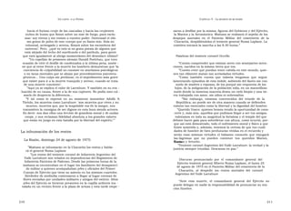 U N CANTO  A LA  P ATRIA  C APÍTULO  5 - L A MUERTE DE MI PADRE  hacia el furioso crujir de las cascadas y hacia las crujientes  zaron a desfilar por la misma, figuras del Gobierno y del Ejército,  nubes de humo que flotan sobre un mar de fuego, para excla-  la Marina y la Aeronáutica. Mañana se realizará el sepelio de los  mar: soy eterno y me resisto a vuestro poder. Destrozad el últi-  despojos  mortales  en  el  Panteón  Militar  del  cementerio  de  la  mo grano de polvo de este cuerpo que yo llamo mío. Sola mi  Chacarita, despidiéndolos el teniente general Numa Laplane. La  voluntad, arriesgada y serena, flotará sobre los escombros del  comitiva iniciará la marcha a las 8.30 horas.”  universo’. Pero,  ¿qué es esto si no grata poesía de alguien que  está alejado del lecho del moribundo o del patíbulo, para gente  que está igualmente al abrigo momentáneo del desenlace último?  Palabras del teniente coronel Occello  ” Un capellán de prisiones alemán Harald Poelchau, que tuvo  ocasión de vivir el desfile de condenados a la última pena, sostie -  “ Cuesta comprender que existan seres con semejantes inten-  ne que al verse frente a la muerte los hombres demuestran que ‘la  ciones, nacidos en la misma tierra que vos.  conciencia de culpabilidad no consiste en atavismos psicológicos  ” Cuesta creer que puedan tener cabida en este mundo, quie-  o en taras mentales que se alejan por procedimientos psicotera-  nes tan vilmente matan tan acrisoladas virtudes.  péuticos… Una culpa sin perdonar, es el impedimento más grave  ” Como  también  cuesta  que  todavía  tengamos  que  seguir  que existe para ir a la muerte tranquilo y sereno, cuando se trata  lamentando episodios de esta índole, sabiendo del llanto sin con-  de una muerte conciente’.  suelo de madres y esposas, de los porqué sin respuesta de los  ” Aquí ya se explica el valor de Larrabure. Y también en su eva -  hijos, de la indignación de la población toda, en un maravilloso  luación de su causa, frente a la de sus captores. No podía sino col -  suelo donde la inmensa mayoría desea un cielo limpio y una tie-  marlo de desprecio la diferencia...  rra trabajada con amor, sin odios ni sobresaltos.  ” Y  tal  como  lo  expresó  en  su  momento  monseñor  Adolfo  S.  ” Sin  embargo,  estamos  convencidos  del  triunfo  de  la  Tórtolo, los muertos como Larrabure: ‘son muertos que viven y no  República; no puede ser de otra manera cuando se defienden  mueren, muertos que, por la inapelable voz de la sangre, nos  valores tan esenciales como la libertad y la dignidad del hombre.  transmiten la consigna de ser dignos en esta hora siendo actores.  ” Querido Vasco: quienes hemos tenido la oportunidad de cono-  Es decir: nos dan ellos una lección de grandeza moral y de audaz  certe y, más aún, aquellos que pudimos llegar a ser tus amigos,  coraje, y nos reclaman fidelidad absoluta a los grandes valores  valoramos en toda su magnitud la fortaleza y el temple del que  que están en juego en esta batalla por la libertad del espíritu’.”  debiste hacer gala para sobrellevar con altura, como ocurrió, por-  que así está demostrado, todo el sufrimiento moral y físico a que fuiste sometido y, además, tenemos la certeza de que tus cuali- dades de hombre de bien perdurarán vívidas en el recuerdo y  La inhumación de los restos  serán esas mismas virtudes el bálsamo consuelo que enjugará las lágrimas  que  no  pueden  contener  tus  queridos  Marisú,  María  La Razón, domingo 24 de agosto de 1975:  Susana y Arturito.  ” Teniente coronel Argentino del Valle Larrabure: la verdad y la  ” Mañana se inhumarán en la Chacarita los restos y habla-  justicia siempre triunfan. Descansa en paz.”  rá el general Numa Laplane  ” Los restos del teniente coronel de Infantería Argentino del  Valle Larrabure son velados en dependencias del Regimiento de  Discurso  pronunciado  por  el  comandante  general  del  Infantería Patricios de Palermo. Desde las primeras horas de la  Ejército teniente general Alberto Numa Laplane, el lunes 25  mañana se encontraban en el lugar los familiares del desapareci-  de agosto de 1975 en el Panteón Militar del cementerio de la  do militar a quienes acompañaban jefes y oficiales del Primer  Chacarita,  al  despedir  los  restos  mortales  del  coronel  Cuerpo de Ejército que tiene su asiento en los mismos cuarteles.  Argentino del Valle Larrabure  Alrededor de mediodía comenzaron a llegar al lugar coronas de  flores enviadas por unidades militares y amigos del extinto. Altos  “ Ante  esta  muerte,  el  comandante  general  del  Ejército  no  jefes del Ejército se hicieron presentes en la capilla ardiente ins -  puede delegar en nadie la responsabilidad de pronunciar su ora-  talada en un recinto frente a la plaza de armas y esta tarde empe -  ción fúnebre.  210  211  