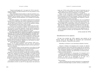 U N CANTO  A LA  P ATRIA  C APÍTULO  5 - L A MUERTE DE MI PADRE  ” Hasta la madrugada del 11 de agosto de 1974, la vida del  largo, por 1,50 de ancho. Allí estuvo cautivo el industrial, que sin  coronel Argentino del Valle Larrabure no era muy distinta a la de  saber quién era su compañero, oyó cómo el militar cantaba el  cualquier militar...  Himno Nacional antes de ser asesinado, el 19 de agosto.  ” Esa madrugada del año pasado, la vida de Larrabure y su  ” Ahora  se  han  encontrado  numerosos  papeles  escritos  por  martirologio, que recién ahora se comprende en toda su magnitud,  Larrabure: versos, crucigramas con los nombres de sus familiares  adquiere valor de símbolo, como lo entendiera el provicario cas -  y de camaradas de las Fuerzas Armadas. También cálculos y fór-  trense, monseñor Victorio Bonamín, en su homilía de la semana  mulas matemáticas de su especialidad como ingeniero y mensa-  anterior...  jes de cariño para su mujer y sus hijos.  ” No podían imaginar, como tampoco podía hacerlo la inmensa  ” Había dos carceleros permanentemente. Uno, en el pasillo de  mayoría de los argentinos, que hubiera soportado con estoicismo,  las celdas, en el sótano, y otro, en el dormitorio que desde el pla-  sin desmayos, un cautiverio en el que perdió 40 kilos de peso y  card permitía llegar al subsuelo. Tenían como instrucciones, en  del que sólo lo libró la muerte a manos de sus asesinos, aunque  caso de peligro de ser sorprendidos, ejecutar al prisionero. La con-  estos pretendieran hacerlo pasar como suicidio.  signa era ‘no entregar al enemigo los prisioneros vivos bajo nin -  ” Cuando se dio a conocer el informe médico sobre las condi -  gún concepto’. Todo lo habían previsto, pero se les escapó algo.  ciones en que fue encontrado el cadáver, una sensación de estu -  La hombría del coronel Larrabure, su lección de coraje sin desma-  por recorrió a la sociedad argentina. Aunque parezca agotada la  yos, lo convirtió en uno de los héroes de esta Argentina que no  capacidad de sorpresa, siempre hay un paso más en ese descen -  quiere entregarse al miedo, que está dispuesta a dar la vida por  so a los infiernos en que quieren algunos ver al país.  sus ideales.”  ” Se pudo comprobar la existencia de golpes, el pasaje de  (10 de octubre de 1975)  corriente eléctrica por los órganos genitales, de zonas esca-  rificadas por la permanencia prolongada de decúbito dor-  sal, etc. Y el  etcétera es una manera de abreviar, aunque en su  Identificación de los captores  martirio de 372 días nada que fuera sufrimiento le fue ahorrado. ”Ahora, cuando se pudo conocer el lugar del encierro y sor-  El  día  6  de  octubre  de  1976,  aparece  una  noticia  en  La  prender anotaciones que testimonian su entereza, incluso a través  Gaceta,  diario  de  San  Miguel  de  Tucumán  que  nuevamente  del diario de sus victimarios, adquieren su real estatura, la volun -  sacude mi espíritu. Transcribo esta noticia:  tad y el patriotismo de este soldado.  ” En la calle Garay, de Rosario, con el número  3254, en la  esquina  con  el  pasaje  Bariloche,  está  una  casa  de  apariencia  “ Identifican en Rosario a tres extremistas abatidos el martes  corriente, que nada dejaba sospechar sobre el secreto que escon -  día en su subsuelo.  Rosario,  6  (Telam).  El  Comando  del  II  Cuerpo  de  Ejército  ” Un matrimonio joven, con dos criaturas y una señora de edad  “ Teniente general Juan Carlos Sánchez” emitió hoy un comunica-  mayor, eran los ocupantes de la finca, que funcionaba con un  do por medio del cual dio a conocer la identificación de tres de los  negocio de mercería atendido por la mujer más joven.  cinco extremistas abatidos en la madrugada de ayer en esta ciu-  dad, revelando, asimismo, que pertenecían a la célula que dio  ” Bajo el placard del dormitorio, cuyo piso es móvil, se podía  ingresar a la “cárcel del pueblo” usando una escalera de madera  muerte al coronel Larrabure.  de un metro. Bajando los escalones se llegaba a un pasillo con dos  ” Expresa  textualmente  el  comunicado:  ‘ El  Comando  del  II  Cuerpo de Ejército informa a la población que las investigacio-  celdas a los costados. En una de ellas había un retrete o inodoro  móvil (banco con un balde debajo). No había ningún otro tipo de  nes realizadas con motivo del enfrentamiento registrado el 5 de  octubre  en  horas  de  la  madrugada  en  la  ruta  34  y  instalación sanitaria ni más ventilación que un pequeño renovador  de aire. La única fuente de luz era un tubo fluorescente.  Circunvalación han permitido comprobar lo siguiente:  ” El coronel Larrabure estaba en una celda. La llamada “A”, de  1,10 metros de largo por 60 centímetros de ancho y 2 metros de  ” Una carcelera  profundidad o de alto. La celda “B” era algo mayor; dos metros de  ” Que el personal que fue muerto pertenecía a la organización  subversiva declarada ilegal en primer término y resultaron ser:  242  243  