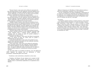 U N CANTO  A LA  P ATRIA  C APÍTULO  5 - L A MUERTE DE MI PADRE  ” Renato Colautti: como autor de los delitos de asociación ilí -  Militar de Explosivos de Villa María. El fallo judicial condena a  cita, partícipe primario de robo calificado, privación ilegítima de la  siete de los imputados y absuelve a los cinco restantes.  libertad calificada, homicidio calificado, lesiones leves y lesiones  ” El caso, considerado el de mayor antigüedad e importancia en  graves calificadas, en concurso real. Se solicita pena de prisión  el campo de los delitos por subversión que quedaban pendientes  perpetua e inhabilitación absoluta por igual término.  de resolución, tuvo complejas alternativas que significaron sucesi-  ” Juan Koncurat: como autor de los delitos de asociación ilí -  vas dilaciones en la tramitación de la causa. El expediente cons-  cita, partícipe primario de robo calificado, privación ilegítima de la  ta de 70 cuerpos con más de 12 mil fojas.  libertad calificada, homicidio calificado, lesiones leves y lesiones  graves calificadas, todo en concurso real. Se solicita la pena de  ” Las penas  prisión perpetua e inhabilitación por igual término.  ” La decisión judicial condena a prisión perpetua a Juan Carlos  ” Rodolfo Claudio Toranzo: como autor de los delitos de aso -  Sosa y Manuel Alberto González; a 15 años de prisión a Héctor  ciación ilícita, tenencia de explosivos (bombas), infracción a la ley  Jorge  Assaourian  y  Raúl  Horr;  a  7  años  de  prisión  a  Fermín  de Seguridad Nacional número 20840 artículo 2, inc. E, partícipe  Rivera; a pena de 6 años a Claudio Toranzo y a 4 años de cárcel  primario de robo calificado, privación ilegítima de la libertad cali -  a Orlando Luis Calamari. En el fallo se absuelve a Ernesto Oscar  ficada, homicidio calificado, lesiones leves y lesiones graves cali -  Fernández  Yañes,  Eduardo  Samuel  Sosa,  Juan  Koncurat,  ficadas, en concurso real. Se solicita la pena de prisión perpetua  Humberto Eduardo Vera y Renato Colautti. Se encuentra prófugo  e inhabilitación por tiempo indeterminado.  en la causa Carlos Raymundo Moore, quien se fugó a comienzos  ” Eduardo Samuel Sosa: como autor de los delitos de asocia -  de noviembre de 1982.”  ción ilícita, partícipe primario en robo calificado, homicidio califi - cado,  lesiones  leves  y  lesiones  graves  calificadas  en  concurso real. Se solicita la pena de prisión perpetua e inhabilitación por igual término.  ” Orlando Luis Calamari: como autor del delito de asociación ilícita. Se solicita la pena de cuatro años de prisión e inhabilitación por igual término.  ” Carlos Reymundo Moore: como autor de los delitos de aso - ciación ilícita, partícipe secundario de robo calificado, privación ilegítima de la libertad calificada  ” Juan Carlos Sosa. como autor de los delitos de asociación ilícita, partícipe primario de robo calificado, privación ilegítima de la libertad calificada, homicidio calificado, lesiones leves y lesio - nes graves calificadas, todo en concurso real. Se solicita la pena de prisión perpetua e inhabilitación absoluta por igual término.”  Un año más tarde, en el diario La Gaceta, el 21 de agosto de 1983,  aparece  la  noticia  con  la  sentencia  a  estos  terroristas. Transcribo parte de la nota:  “ Condenan a siete subversivos y absuelven a otros cinco  ” Córdoba, 20 (Telam). El juez federal de la ciudad de Bell Ville, Eduardo Vázquez Cuestas, dictó sentencia en la causa seguida contra 12 extremistas implicados en el copamiento de la Fábrica  248  249  