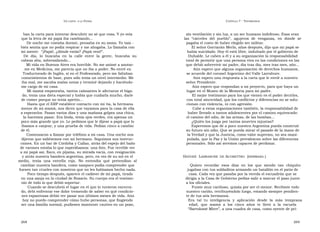 U N CANTO  A LA  P ATRIA  C APÍTULO  7 - T ESTIMONIOS  ban la carta para intentar descubrir no sé que cosa. Y yo veía  sin ventilación y sin luz, a un ser humano indefenso. Esas eran  que la letra de mi papá iba cambiando...  las  “cárceles  del  pueblo”,  agujeros  de  venganza,  en  donde  se  De noche me costaba dormir, pensaba en su asma. Yo tam -  pagaba el costo de haber elegido ser militar.  bién sentía que no podía respirar y me ahogaba. Lo llamaba con  El señor Gorriarán Merlo, años después, dijo que mi papá se  mi mente:  “¡Papá!, ¿dónde estás? ¡Papá vení!”.  había suicidado. Hoy él está libre, indultado por el gobierno de  De  día,  lo  buscaba  en  la  calle  entre  la  gente,  buscaba  su  Duhalde. Le caben a él y a su organización la responsabilidad  cabeza alta, sobresaliendo...  total de permitir que una persona viva en las condiciones en las  Mi vida en Buenos Aires era horrible. No me animé a anotar-  que debió sobrevivir mi padre, día tras día, mes tras mes, año...  me en Medicina, me parecía que no iba a poder. No entré en  Aún espero que alguna organización de derechos humanos,  Traductorado de Inglés, sí en el Profesorado, pero me faltaban  se acuerde del coronel Argentino del Valle Larrabure.  conocimientos de base, pues sólo tenía un nivel intermedio. Me  Aún espero una respuesta a la carta que le envié a nuestro  iba mal, me sacaba malas notas y terminé dejando y haciéndo-  señor Presidente.  me cargo de mi casa.  Aún espero que respondan a mi proyecto, para que haya un  Mi mamá empeoraba, tantos calmantes le afectaron el híga-  lugar en el Museo de la Memoria para mi padre.  do, tenía una dieta especial y había que cuidarla mucho, darle  El mejor testimonio para los que vienen es el poder decirles,  de comer porque no tenía apetito...  con total sinceridad, que los conflictos y diferencias no se solu-  Hasta que el ERP establece contacto con mi tía, la hermana  cionan con violencia, ni con agresión.  menor de mi mamá, nos dicen que vayamos para la casa de ella  Cabe a estas organizaciones también, la responsabilidad de  a esperarlos. Pasan varios días y una mañana golpea una chica,  haber llevado a tantos adolescentes por el camino equivocado:  la hacemos pasar. Era linda, tenía ojos verdes, era apenas un  el camino del odio, de las armas, de las bombas...  poco más grande que yo. Le pedimos que le dijese a papá que lo  ¿Quién los juzga por tantas muertes injustas?  íbamos a canjear, y una prueba de vida. Pedían cinco a cambio  Esperemos que de a poco nuestra Argentina pueda construir  de él.  su futuro sin odio. Que se pueda mirar el pasado de la mano de  Comenzaron a llamar por teléfono a mi casa. Una noche nos  la Verdad y que la Justicia, como valor supremo, no sea mani-  dijeron que saliésemos con mi hermano. Seguimos sus instruc-  pulada, que la Paz y la Unión prevalezcan sobre las diferencias  ciones. En un bar de Córdoba y Callao, atrás del espejo del baño  personales. Sólo así seremos capaces de perdonar.  de varones estaba lo que esperábamos: una foto. Fue terrible ver  a mi papá así, flaco, en pijama, su mirada vacía, con resignación  y atrás nuestra bandera argentina, pero, en vez de su sol en el  H AYDEÉ   L ARRABURE  DE  A COBETTRO   ( HERMANA  )  medio,  tenía  una  estrella  roja.  No  entendía  qué  pretendían  al  cambiar nuestra bandera, como tampoco podía comprender que  Quiero  recordar  esos  días  en  los  que  siendo  tan  chiquito  fuesen tan crueles con nosotros que no les habíamos hecho nada.  jugabas con tus soldaditos armando un batallón en el patio de  Poco tiempo después, aparece el cadáver de mi papá, tirado  casa. Cada vez que pasaba por la vereda el escuadrón que se  en una zanja en la ciudad de Rosario. Su cuerpo era el testimo-  dirigía a la Casa de Gobierno pedías salir a marcar el paso junto  nio de todo lo que debió soportar.  a los oficiales.  Cuando se descubrió el lugar en el que lo tuvieron encerra-  Fuiste muy cariñoso, quizás por ser el menor. Recibiste todo  do, debí enfrentar ese dolor tremendo de saber en qué condicio-  nuestro cariño, retribuyéndolo luego, estando siempre pendien-  nes espantosas debió ver pasar sus últimos meses de vida. Aún  te de tus seis hermanos.  hoy no puedo comprender cómo hubo personas, que fingiendo  Era  tal  tu  inteligencia  y  aplicación  desde  la  más  temprana  ser una familia normal, pudiesen mantener cautivo en un pozo,  edad,  que  mamá  a  los  cinco  años  te  llevó  a  la  escuela  “ Bartolomé Mitre”, a una cuadra de casa, como oyente de pri-  268  269  