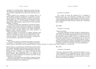 U N CANTO  A LA  P ATRIA  C APÍTULO  9 - H OMENAJES  conseguir en el combate franco’. Agregó que quienes así proce-  den ‘alzan sus voces histéricas y falaces para encubrir el valor  que les falta, la dignidad que no tienen y la razón que no los  La Gaceta, 8 de agosto  asiste’.  ” Caridi  expresó  esos  conceptos  en  un  mensaje  leído  en  la  “ En  el  patio  de  armas  del  Comando  de  la  V  Brigada  de  Fábrica Militar de Pólvora y Explosivos, al cumplirse la ceremo-  Infantería  hubo  ayer  una  formación,  presidida  por  su  titular,  nia central de recordación del ataque terrorista a ese estableci-  coronel Carlos Farwig. En la oportunidad, se procedió a dar lec-  miento militar, en  1974, durante el que resultó herido el capi-  tura al mensaje del Estado Mayor del Ejército, que recuerda al  tán  Roberto  García  y  fue  secuestrado  el  teniente  coronel  coronel Argentino del Valle Larrabure, muerto por la subversión  Argentino del Valle Larrabure, quien murió 372 días más tarde  hace 13 años.”  ‘ ultimado a mansalva’.  ” El ataque terrorista fue realizado por un grupo del autode-  nominado  ‘Ejército Revolucionario del Pueblo’ con el propósito  Año 1990  de apoderarse de armas, municiones y explosivos, oportunidad  en  la  que  murió  el  cabo  primero  de  la  policía  cordobesa,  La Nación, 15 de junio  Marcelino  Cuello,  sufrieron  heridas  otros  cuatro  policías  y  el  soldado conscripto Carlos Fernández.  “ Coronel Larrabure  ” Luego  del  ataque  los  terroristas  se  fugaron  llevando  como  ” El coronel Argentino del Valle Larrabure, asesinado por la  rehenes a Larrabure y a García a quien, posteriormente, aban-  subversión tras un largo y penoso cautiverio, será evocado hoy  donaron al considerarlo muerto por las heridas de bala y frac-  por la promoción 82ª del Colegio Militar de la Nación, de la cual  turas que sufriera  ‘y tras haber sido quemado y torturado por  fue integrante el extinto militar. A las 16, se realizará una cere-  sus secuestradores’, dijo Caridi en su mensaje.  monia  que  consistirá  en  el  descubrimiento  de  un  busto  del  coronel Larrabure, donado por la referida promoción, la que a  ” Larrabure  partir de ahora llevará su nombre. Participarán de la ceremonia  ” En cuanto a Larrabure, permaneció en poder de sus capto-  familiares y amigos del recordado jefe militar e integrantes de  res durante  372 días lapso en el que  ‘sólo lograron lacerar su  las promociones 79ª de la Armada y 18ª de la Fuerza Aérea.” cuerpo’ hasta ser asesinado en las cercanías de Rosario. Luego de  destacar  el  martirio  que  sufrió  Larrabure,  el  titular  del  Ejército indicó en su mensaje que la subversión se dedica ahora  Año 1991  a la ‘agresión psicológica’ para alcanzar sus objetivos pero que,  frente a ello,  ‘el Ejército Argentino, profundamente unido a las  La Nación, 23 de agosto  restantes  Fuerzas  Armadas  y  a  la  gran  comunidad  nacional,  hermanado  con  sus  compatriotas  civiles  a  la  sombra  de  la  “ Larrabure, Argentino del Valle, coronel (post mortem), q.e.p.d.  misma  bandera,  sigue  preservando  hoy,  en  la  vigilia  de  las  Sus  compañeros  de  la  Promoción  82  que  lleva  su  nombre  armas que le confía la República, los mismos valores por los que  pertenecientes al Colegio Militar de la Nación, ruegan una ora-  combatiera y venciera ayer’.  ción en su memoria al cumplirse otro aniversario de su muerte,  ” Por ello, es que ‘aguarda con serenidad su legítima y pronta  víctima de la subversión apátrida.”  reivindicación histórica, con la que se plasmará la definitiva y  fraternal reconciliación de los argentinos’.”  404  405  
