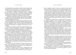 U N CANTO  A LA  P ATRIA  C APÍTULO  9 - H OMENAJES  vivir claudicando a sus principios, prefirió el duro destino de los  que  nos  separan,  cuando  el  futuro  de  nuestros  hijos  está  en  remedos de Cristo: ‘Ser mártir’. Y así, tiene hoy el privilegio de  juego. El tiempo político que hoy transitamos es propicio para  trascender con su ejemplo personal, más allá de la muerte.  esta concertación. La democracia ha enraizado definitivamente.  ” Los pueblos son soberanos si sus hombre libres, en comu-  ” Sólo  nos  resta  ejercitarla,  para  aprender  a  vivir  en  ella.  nión  de  méritos  y  sacrificios,  demuestran  tener  la  capacidad,  Donde el pueblo, a través de sus representantes, ejerza la res-  valentía y madurez para merecer ese destino. Objetivo, que solo  ponsabilidad, no delegada, de exigir que se respeten sus tradi-  se alcanza si sus habitantes cumplen, con responsabilidad, el  ciones, se fortalezcan los poderes constitucionales y mantengan  rol impuesto por el signo de los tiempos que les toca vivir.  la idoneidad para la que fueron creadas las instituciones fun-  ” Conceptos válidos para nosotros, que estamos transitando  dacionales de la Nación, ya que sólo éste conjunto de valores le  la etapa final de este convulsionado siglo, de cara al año 2000,  darán el sustento básico para estructurar el país al que aspira-  sin haber superado definitivamente nuestros cíclicos y apasio-  mos acceder.  nados enfrentamientos internos.  ” Seguramente, algunos de los conceptos hasta aquí expresa-  ” Negativo legado que no hemos sabido o querido revertir, que  dos  resulten  utópicos...  Tiene  su  lógica.  Pero  es  que  hoy,  la  sólo ha conseguido, hasta el presente dividirnos, para que otros  excepcional  demostración  de  comunión  ciudadana  vivida  en  reinen demorando la concreción de una personalidad definida  esta Plaza, nos impulsa a ser exultantes en esta vocación con-  que  nos  identifique  frente  a  nuestros  pares  del  mundo,  como  tenida,  en  esta  necesidad  de  volver  a  estar  impregnados  de  una Nación consolidada, sin complejos ni añoranzas no corres-  patria, de  ‘argentinidad’. Sentirnos capaces de superar el des-  pondidas.  afío de recobrar nuestra alicaída autoestima. Volver a creer que  ” Superar este estigma es el gran reto generacional que nos  somos dignos merecedores de un destino mejor, porque hemos  involucra  a  todos,  sin  excepción.  Para  ello,  es  imprescindible  sabido superar la trivialidad de este presente.  generar una etapa impregnada de altruismo, que desbroce del  ” Somos testigos privilegiados, al presenciar el devenir de una  cuerpo social mezquinos intereses personales o sectoriales.  nueva etapa. Pues este homenaje, inédito por su origen, signifi-  ” Un hábitat propicio, que permita el desapasionado análisis  cado y trascendencia, no sólo dignifica el gesto de madurez cívi-  de  nuestras  corresponsabilidades  en  los  fracasos  que  hemos  ca de sus autores, sino que al haber permitido que este admi-  infligido  a  la  Nación.  Un  sentimiento  nacional,  sin  los  ‘ismos’  rado y muy querido bronce trasponga por primera vez su ámbi-  que dividen. Que convoque a los hombres que aman esta tierra  to específico, ha dado nacimiento a un hito histórico distinto y  a que modifiquen la fácil actitud de la indiferencia que no com -  prioritario.  promete. Porque esa conducta cívica no se condice con los lau-  ” Quienes conocimos a Larrabure, damos fe de que su perso-  reles  ‘que  otros  Argentinos  supieron  conseguir’,  cuyos  huesos  nalidad  configura  una  inmaculada  prenda  de  unión,  de  paz,  jalonan  fronteras  no  protegidas,  cuyos  cuerpos  yacen  para  para que el tiempo de enfrentamientos que todos sufrimos dé  siempre en la helada turba y aguas de Malvinas, testimoniando  lugar al tiempo de la reconciliación, al que la mayoría aspira-  una soberanía no reconocida y con vidas como la de Larrabure,  mos. Ya que conjugó en su persona, las cualidades morales y  inmoladas para que hoy gocemos de esta libertad que aún no ha  éticas más dignas del hombre y del ciudadano.  sido valorada.  ” Y como soldado, fue poseedor de las virtudes sanmartinia-  ” Un modelo, que esté apoyado por un ‘nunca mas’ justo, ver-  nas que, puestas a prueba en el apocalíptico sufrimiento de sus  dadero,  que,  abarcando  a  todos  los  sectores,  impida  reiterar  372 días de calvario, no fueron defraudadas.  errores comunes del pasado y contribuya a la cicatrización de  ” Rara alquimia en estos tiempos, que al resumir los atribu-  heridas fratricidas que aún sangran.  tos  del  arquetipo  lo  convierte  en  un  guía  indispensable  para  ” Cuando  se  produzcan  estos  cambios,  comprobaremos  que  transitar el difícil camino que nos conducirá a plasmar el autén-  más  allá  de  nuestras  lógicas  y  necesarias  diferencias,  son  tico “ser nacional argentino”.  muchos más los valores y sentimientos que nos unen que los  414  415  