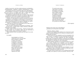 U N CANTO  A LA  P ATRIA  C APÍTULO  9 - H OMENAJES  nombre, la que año a año han estado presentes recordándolo y  Te escribo estos versos,  acompañándome.  Agradezco  también  profundamente  a  todas  cómo duele el recuerdo…  las personas que hoy se encuentran aquí, pero especialmente  Nos faltaron unos años;  quiero agradecer a mi esposa y a mis hijos su apoyo incondicio-  sin embargo, lo entiendo.  nal,  sin  el  cual  yo  no  podría  estar  aquí  y,  menos  aún,  haber  Dios te llamó consigo,  salido adelante de este infortunio que me tocó vivir.  me resigno y te cuento:  ” Si alguien me pregunta cómo vive un hombre, tengo muchos  Tu Argentina querida  ejemplos para darles; pero si alguien me pregunta cómo muere  todavía no entiende  un hombre, se me ocurre decirle el nombre de mi padre.  tu postrero mensaje:  ” Durante 372 días trataron de hacerle traicionar sus ideales,  “ Oíd mortales el grito sagrado  no pudieron. Lo humillaron, lo maltrataron, lo torturaron y lo  Libertad, libertad, libertad  degradaron, pero no pudieron con su espíritu ni con su alma.  Sean eternos los laureles  Ante la saña demencial de sus captores respondió con cancio-  Oh, juremos con Gloria Morir”  nes patrias y con palabras muy caras a su espíritu.  ” Cada día que transcurría aumentaba su fe en Dios, en su  (23 de agosto)  Ejército, en su familia, en sus amigos.  ” Por eso quiero transmitirles nuevamente su mensaje:  “Aun  suceda lo peor, no deben odiar a nadie y devolver la bofetada  poniendo la otra mejilla”.  Palabras del coronel Juan Carlos Moreno,  ” Padre, amigo, te fuiste muy pronto… Faltaron muchos años  presidente de la Promoción 82 del CMN  de  estar  juntos.  Ya  no  importa.  Algún  día  nos  volveremos  a  abrazar y jamás, jamás, nos volverán a separar.  “ Señoras, señores, amigos:  ” Ahora quisiera leerles una poesía que hice para él con todo  ” Hasta él han llegado ya las palabras de su hijo Arturo quien  mi amor:  tiene el inmenso privilegio de ser el hijo de un hombre que es  ejemplo para sus pares.  A mi padre  ” Justo devenir de este compañero que hoy nuevamente veni-  mos a honrar, al cumplirse un nuevo aniversario del final que  Inmortalizado en el bronce  Dios  le  marcó  al  coronel  Argentino  del  Valle  Larrabure.  transcurren uno a uno los años.  El dolor físico, las angustias morales, la presencia de la maldad,  Me has dejado tu ejemplo,  son ingredientes humanos del calvario que padeció los 372 días  tu amor y tus versos.  de cautiverio, en una fosa de 1,50 x 0,50 metros.  Te presento a tus nietos,  ” Sólo subsistió, apoyado en su inconmensurable fe en Dios,  no llegaste a conocerlos;  en  el  amor  recíproco  con  su  familia  y  en  sus  amigos.  se perdieron tus caricias,  Quien les habla participó aquí, en Buenos Aires, hace hoy  29  tus mimos y tus cuentos…  años en la recepción de sus restos mortales, que fueran aban-  Te fuiste muy joven  donados por sus captores en Rosario.  por el camino sin tiempo.  ” Hemos visto su cuerpo, leído sus cartas dirigidas a su que-  Desde muy niño quisiste  rida esposa e hijos y entendido el sublime mensaje que estos  honrar a tu patria,  valiosos testimonios de verdad encierran.  Por eso te llamaron  ” De quien nunca se dejó vencer y en su infinita misericordia,  Argentino del Valle.  no juzgó a sus captores. Es más, los perdonó. Hizo que cada  424  425  