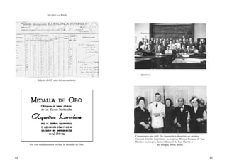 U N CANTO A LA  P ATRIA  C APÍTULO  1 - B IOGRAFÍA  Argentino cursando en la Escuela Superior Técnica la carrera de Ingeniería Química.  Boletín del 5º año del secundario.  Casamiento por civil. De izquierda a derecha: su madre, Carmen Conde; Argentino, su esposa, Marías Susana de San Martín; su suegro, Arturo Manuel de San Martín y  Por sus calificaciones recibió la Medalla de Oro.  su suegra, Nivia Senet.  44  45  