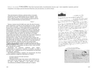 U N CANTO  A LA  P ATRIA  C APÍTULO  3 - E L CAUTIVERIO :  LA  ESPERA INTERMINABLE  ”Para todo el personal militar, de profesionales, técnicos, capa - taces, empleados y operarios, para mis compañeros, mis amigos, para las Hermanas Rosarinas, para mis alumnas, un cariñoso abrazo.  ” Para mis hermanos, sobrinos y sobrinos nietos, el recuerdo permanente mío y mi agradecimiento por su compañía. ”Para mamá y para ustedes, cinco grandes amores, especial - mente para ti, Marisita querida, un beso grandote de quien mucho los quiere y permanentemente los tiene presentes.  Vasco.”  Tantas y tantas veces he leído esta carta. En ella, he encon - trado respuestas a muchas de mis preguntas en estos  30 años de no tener a mi padre.  ¡Cuánto amor había en sus palabras! ¡Cuánto amor a su madre, a mi madre! He entendido con los años muchas cosas que en aquella corta edad no entendía. He acompañado a mi madre en la agonía de su larga enfermedad, en sus últimos días, en su postrera mirada de sufrimiento y dolor: padeció 6 años de cáncer. En esos días yo no podía comprender tanto dolor. En su último día, esa noche, cuando se estaba yendo de esta vida, mi hermana le pidió en su desesperación y angus- tia por verla sufrir tanto tiempo, que nos dejara, que mi padre la estaba esperando. Recuerdo que me despedí de ella con resigna - ción cristiana. A las dos horas me llamó mi hermana. Llorando me decía que mamá había fallecido. Soy un hombre creyente, la muerte para mí es un pasaje a la vida eterna.  En la carta del 22 de octubre, mi padre aún creía que saldría vivo, que volvería a  “encandilar sus ojos al cielo” como escribió en un párrafo de su diario.  Necesitaba  de  nuestras  palabras  para  seguir  sobrellevando su cautiverio y nosotros, su familia, su mujer y sus hijos, nece- sitábamos las de él y deseábamos su liberación y su guía per- manente.  Sus hermanos trataban, también, de comunicarse. El 25 de octubre publican la siguiente solicitada en el diario:  “ Al mayor Argentino del Valle Larrabure  ” Querido hermano:  ” Deseamos hacerte llegar todo nuestro cariño. Mamá con su salud cada vez más delicada. Ahora más que nunca, junto con tus hijos y Marisú, dignísima y muy valiente, en estas circunstancias tan difíciles. Ansiosos todos por tu regreso.  126  127  
