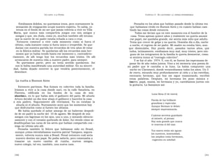 U N CANTO  A LA  P ATRIA  C APÍTULO  3 - E L CAUTIVERIO :  LA  ESPERA INTERMINABLE  Estábamos dolidos, no queríamos irnos, pero nuevamente la  Pensaba en los años que habían pasado desde la última vez  sensación de resignación ocupó nuestro espíritu. Yo sabía, yo  que habíamos vivido en Buenos Aires y en cuánto habían cam-  intuía en el fondo de mi ser que jamás volvería a vivir en Villa  biado las cosas desde entonces.  María,  que  nunca  más  compartiría  juegos  con  mis  amigos  y  Todos me decían que en este momento era el hombre de la  amigas y que, sin duda, como yo, muchos también allí intuían  casa. Tenía apenas quince años y realmente no quería asumir  que la suerte de mi padre estaba echada a cara o cruz.  ese papel, me quedaba grande, me sentía más niño que adulto.  Entonces  comencé  a  vivir  cada  momento  como  si  fuera  el  Tenía que crecer de golpe y no quería. Deseaba día a día, noche  último, cada instante como si fuera único e irrepetible. Se que-  a noche, el regreso de mi padre. Mi madre no estaba bien, aun-  darían con nuestra partida los recuerdos de tres años de estar  que  disimulaba.  Hoy  puedo  decir,  pasados  tantos  años,  que  en la fábrica militar. Se quedarían allí los recuerdos más her-  todos, íntimamente, estábamos muy mal, muy tristes, pero nin-  mosos que yo había tenido hasta ese momento y, contradicto-  guno de los integrantes de la familia lo quería demostrar, como  riamente,  de  allí  tengo  hoy  los  recuerdos  más  tristes.  De  allí  si sintiera temor al “contagio colectivo”.  arrancaron de nuestra vida a nuestro padre, para siempre.  Y se fue el año  1974. Y, con él, se fueron las esperanzas de  No  queríamos  partir,  pero  no  tenía  sentido  quedarnos.  Así  pasar fin de año todos juntos. Vino a mi memoria una poesía de  nos lo había manifestado una autoridad militar. En su sinceri-  mi  padre  que  le  cantaba  a  la  luna.  La  había  compuesto  una  dad,  había  dejado  entrever  lo  que  vendría  posteriormente,  el  noche en Claromecó, donde veraneábamos todos los años. Un 3  desenlace.  de enero, mirando muy profundamente al cielo y a las estrellas, escenario  hermoso,  que  hoy  me  sigue  enamorando,  escribió estas  palabras.  Después,  mi  hermana  les  puso  música  y  los  La vuelta a Buenos Aires  cuatro, papá, mamá, mi hermana y yo, cantábamos juntos con la guitarra. La llamamos así:  Entonces partimos. Nos fuimos en colectivo toda la familia. Iríamos a vivir a la casa donde nací, en la calle Sanabria, en Floresta,  edificada  en  los  fondos  de  la  casa  de  mis  abuelos  Luna llena (3 de enero)  maternos, en lo que había sido el gallinero del patio. Mi abuelo Arturo decidió un día tirar abajo el gallinero y hacerles la casa  Farola de luz brillante  a  mis  padres.  Seguramente  allí  viviríamos.  Ya  no  estaban  la  grandiosa y especular.  abuela ni el abuelo. Nuevamente sentí que los momentos hay  Aunque Borman te delate  que disfrutarlos como si fuesen los últimos.  siempre impresionarás.  Me había quedado el sabor amargo de no haberme despedi- do de mi padre la noche del  10 de agosto. Me despedí de mis  Cuántos secretos guardaste  amigos con lágrimas en los ojos, uno a uno, y mirando silencio-  al mirarte, al pensar.  samente y con el corazón quebrado de dolor, fui viendo cómo se  Hoy más grande que nunca  desdibujaban las caras de los seres que habían compartido con -  te reservas el del mar.  migo mi último año allí.  Pensaba  también  lo  felices  que  habíamos  sido  en  Brasil,  Tus mares están sin aguas  aunque ¡cómo extrañábamos nuestra patria! Tampoco, segura-  los nuestros, inmensidad,  mente, volvería nunca más a Brasil. Pensé entonces cuál sería  tan amplios como hermosos,  nuestro destino sin papá. No podía saberlo, pero comenzaba a  rugientes en soledad.  trazarse  un  nuevo  cambio  de  rumbo,  nuevos  amigos,  nuevo colegio, tal vez, también, una nueva casa.  140  141  