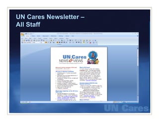UN Cares Newsletter –
All Staff
    St ff
 