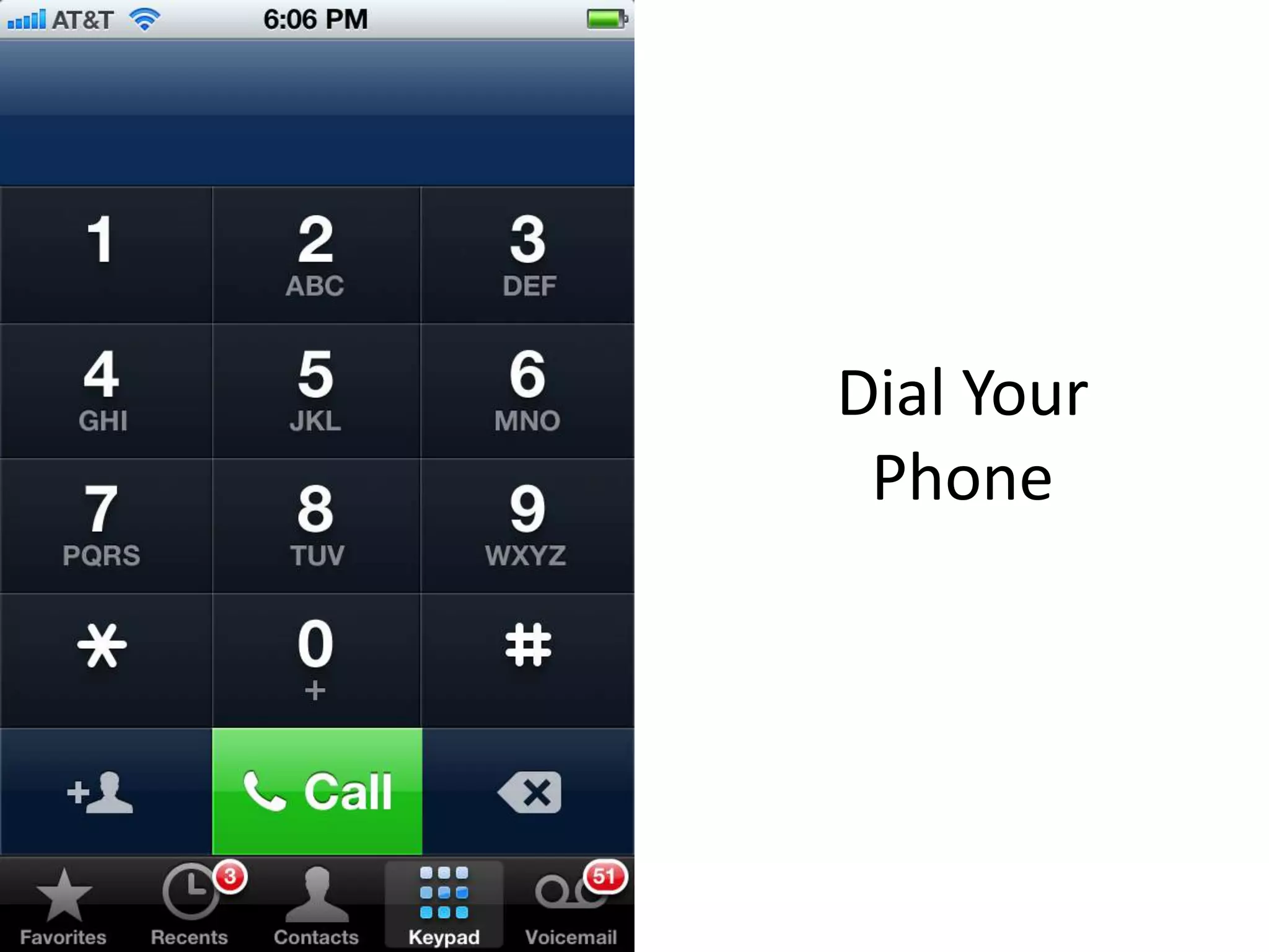 Dial Your
 Phone
 