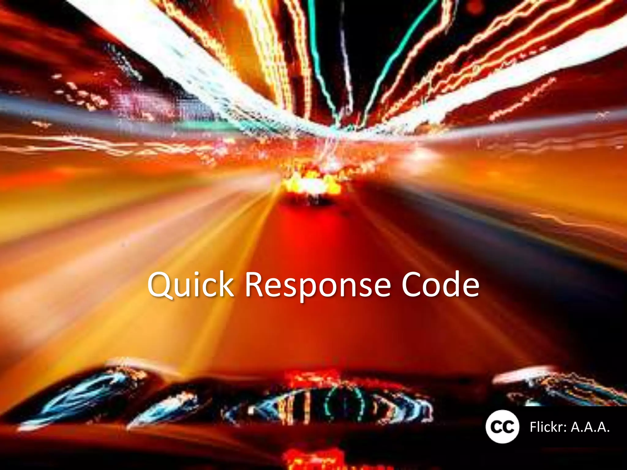 Quick Response Code


                      Flickr: A.A.A.
 