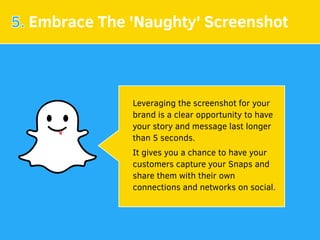 5. Embrace The 'Naughty' Screenshot
Leveraging the screenshot for your
brand is a clear opportunity to have
your story and...
