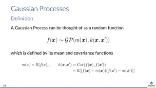 A Gaussian Process can be thought of as a random function
which is defined by its mean and covariance functions
Gaussian Processes
18
Definition
 