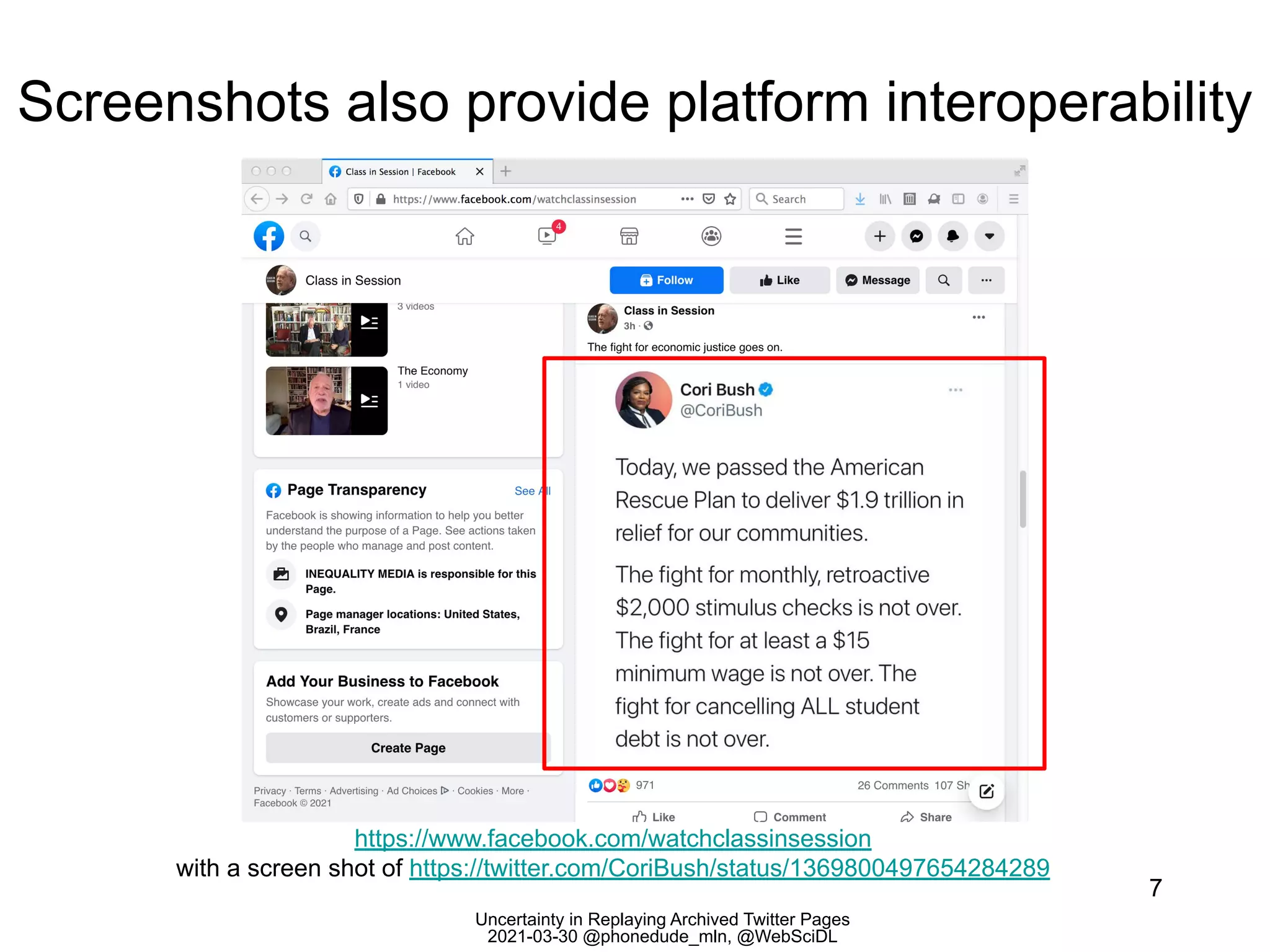Uncertainty in Replaying Archived Twitter Pages
2021-03-30 @phonedude_mln, @WebSciDL
Screenshots also provide platform interoperability
7
https://www.facebook.com/watchclassinsession
with a screen shot of https://twitter.com/CoriBush/status/1369800497654284289