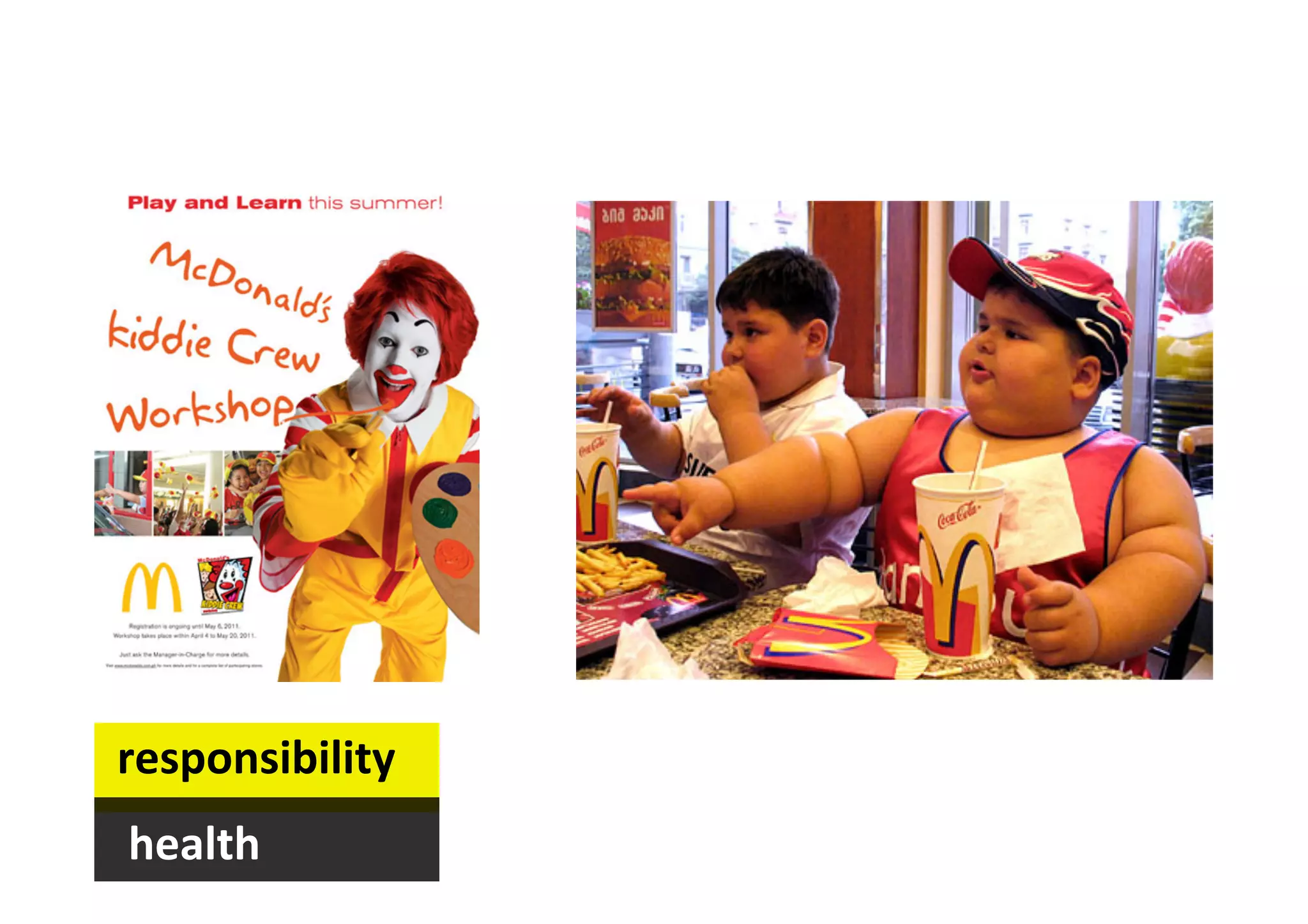  responsibility	
  
	
  	
  health	
  
 