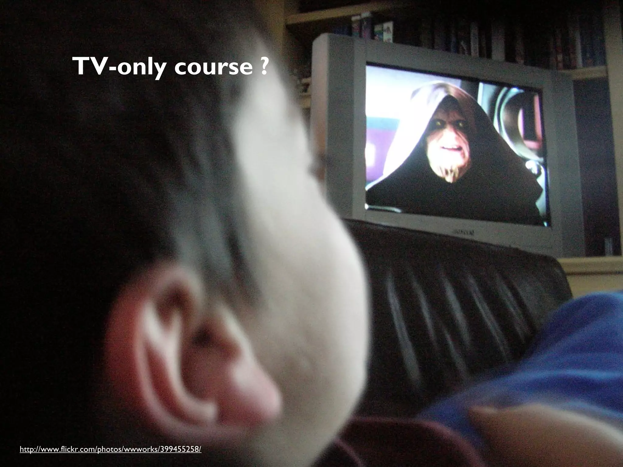 TV-only course ?

http://www.flickr.com/photos/wwworks/399455258/

 