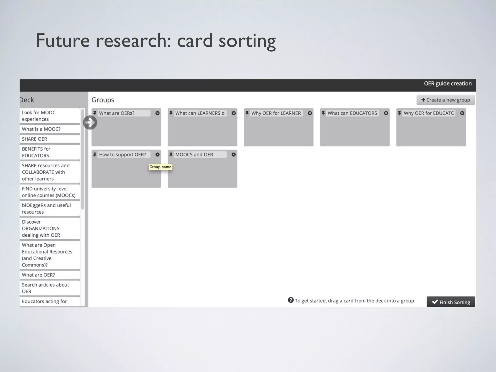 Future research: card sorting

 