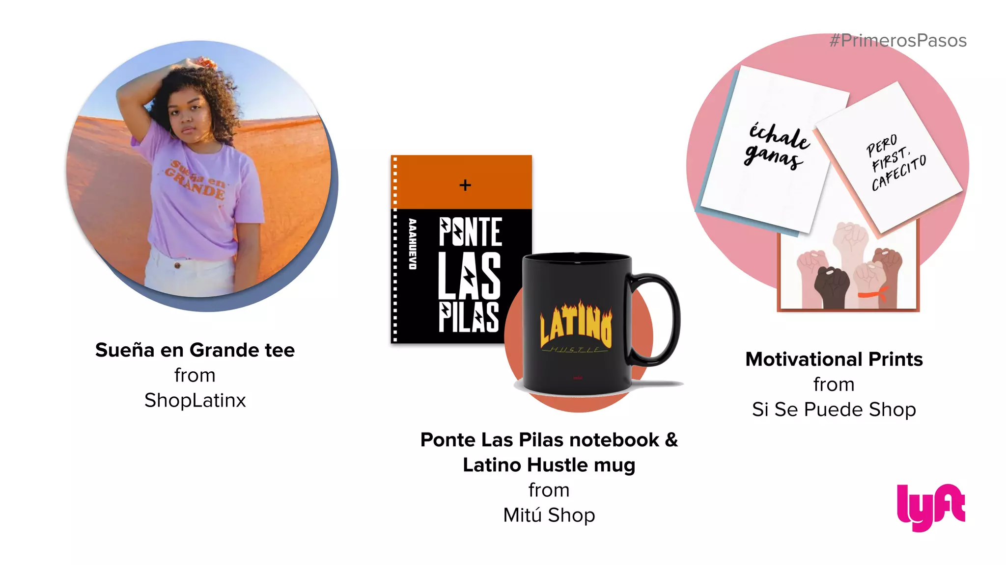 #PrimerosPasos
Sueña en Grande tee
from
ShopLatinx
Ponte Las Pilas notebook &
Latino Hustle mug
from
Mitú Shop
Motivational Prints
from
Si Se Puede Shop
#PrimerosPasos
 