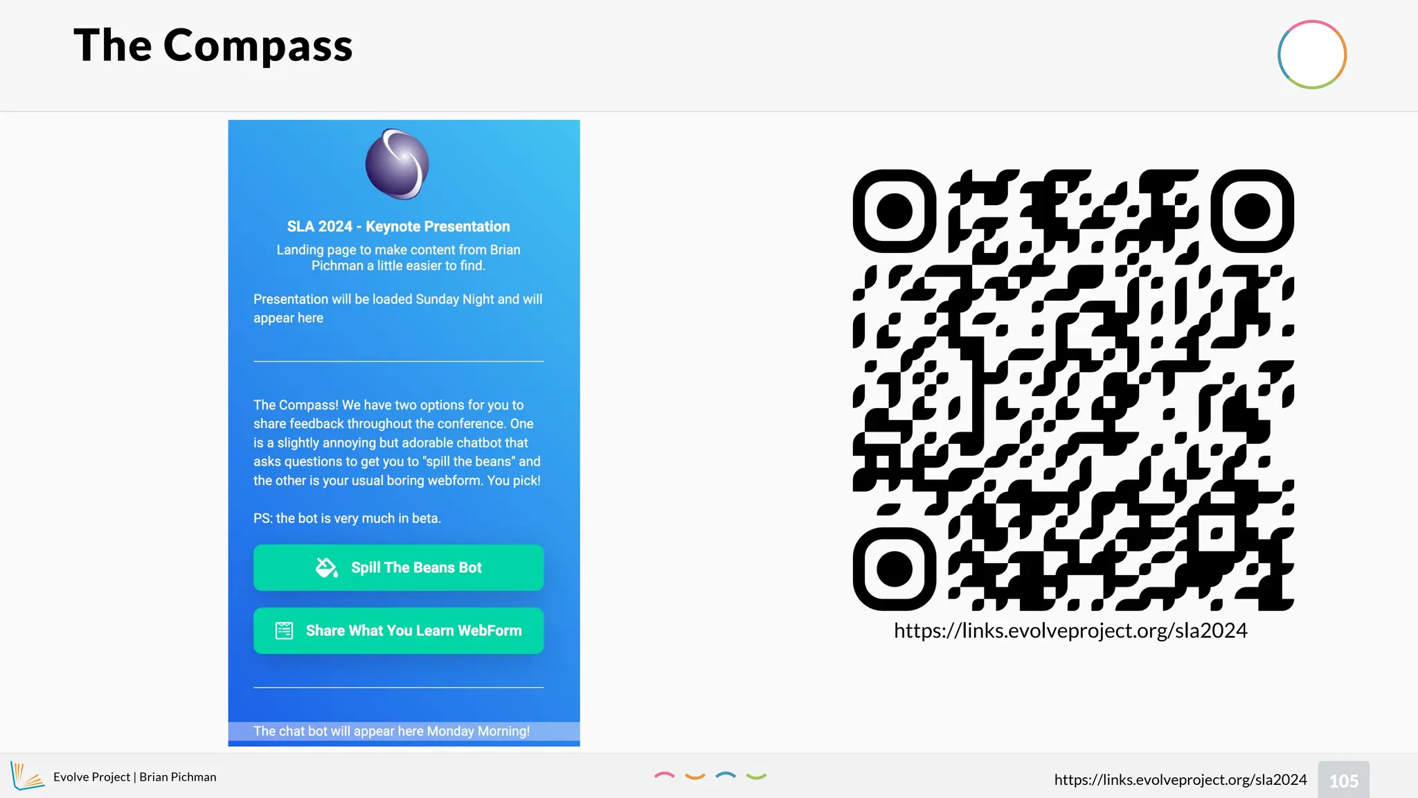 Evolve Project | Brian Pichman
105
https://links.evolveproject.org/sla2024
The Compass
https://links.evolveproject.org/sla2024
 