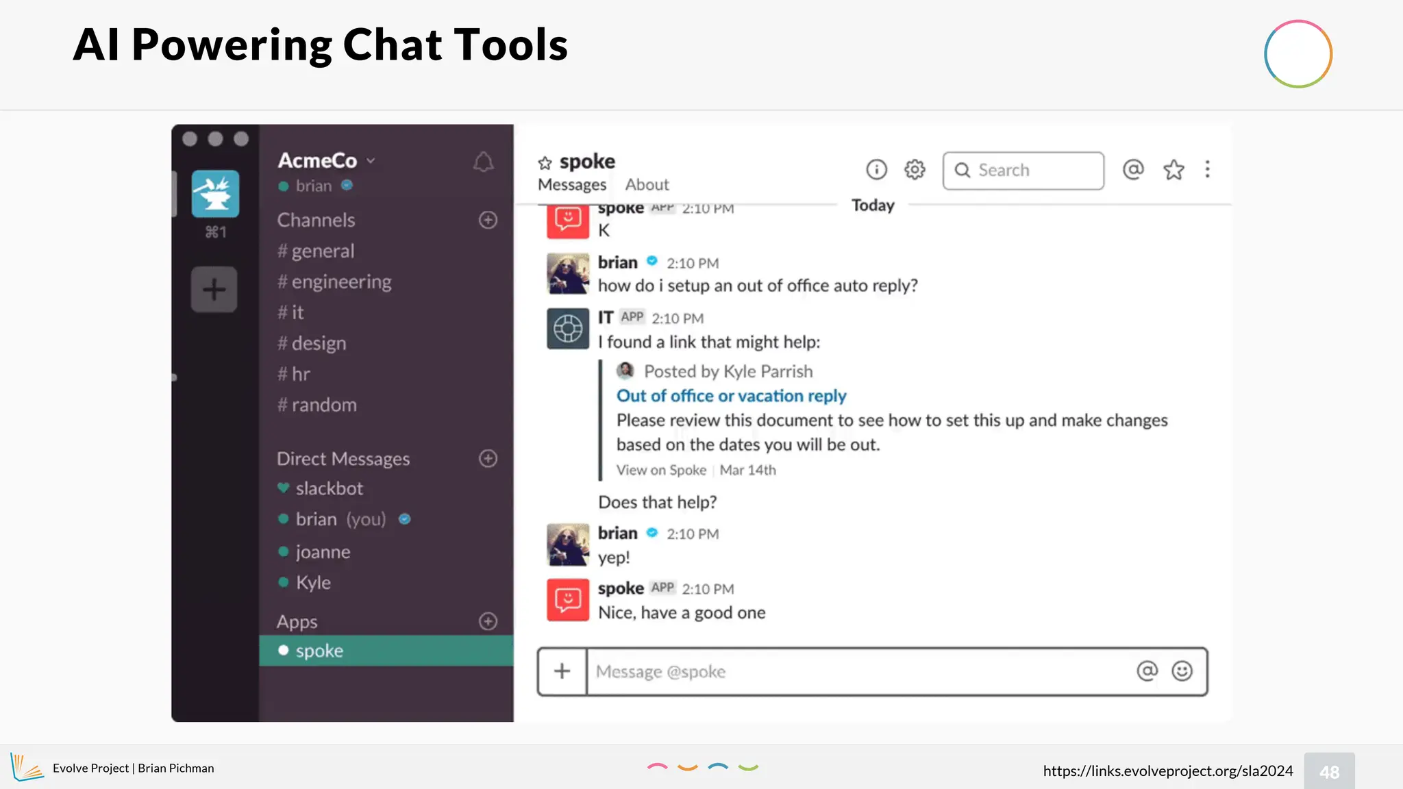 Evolve Project | Brian Pichman
48
https://links.evolveproject.org/sla2024
AI Powering Chat Tools
 