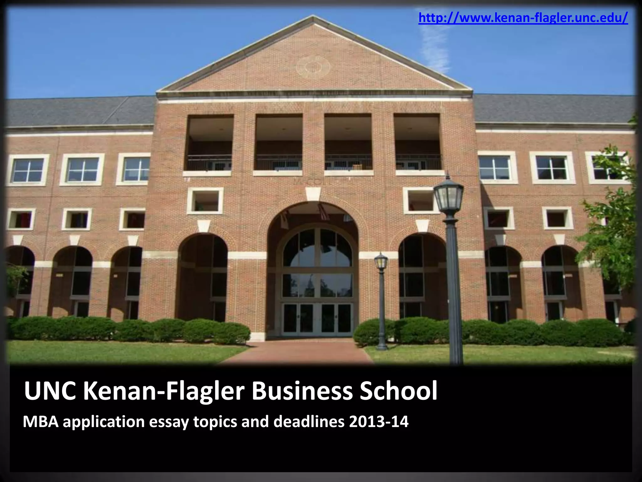 Unc kenan flagler releases mba application essay topics and deadlines