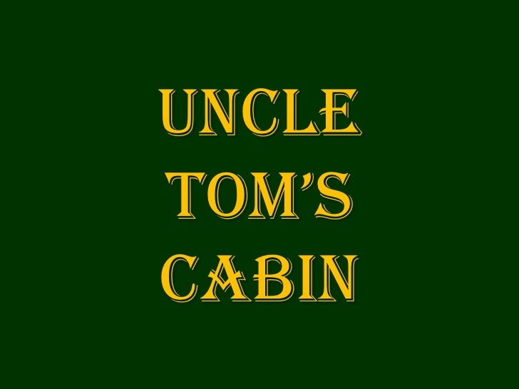 Uncle Toms Cabin